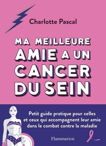 Ma meilleure amie a un cancer du sein 1